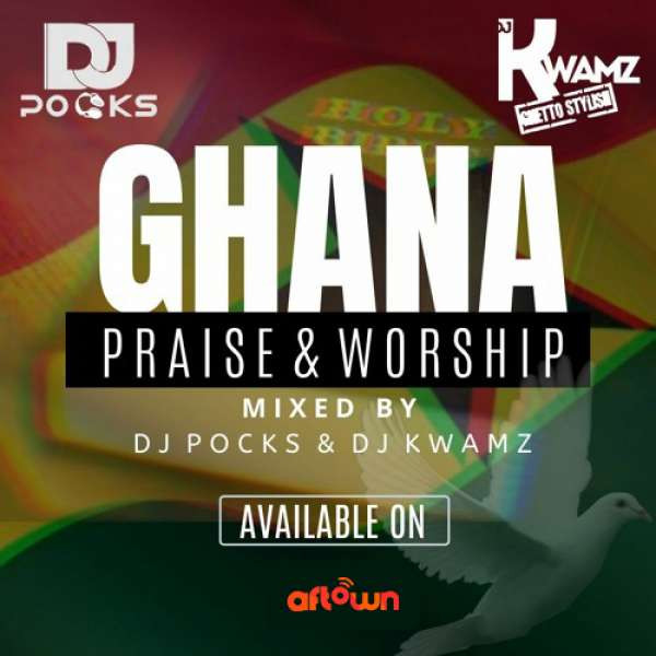 Ghana Gospel Mix (Praise & Worship) Vol. 2
