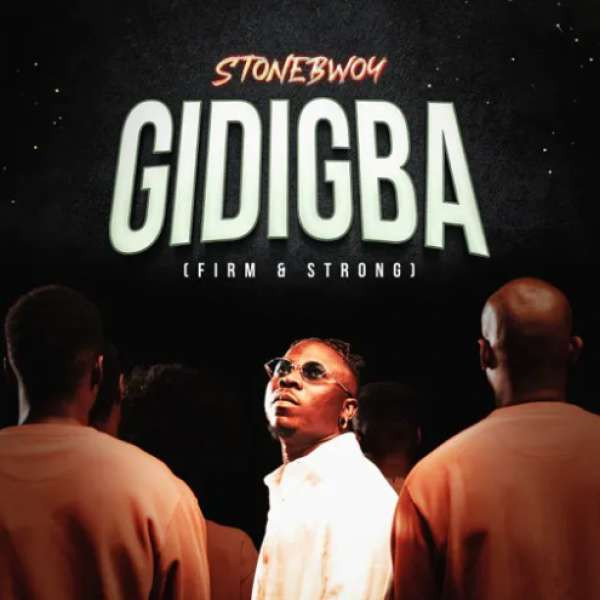 Gidigba (Firm And Strong)
